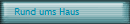 Rund ums Haus